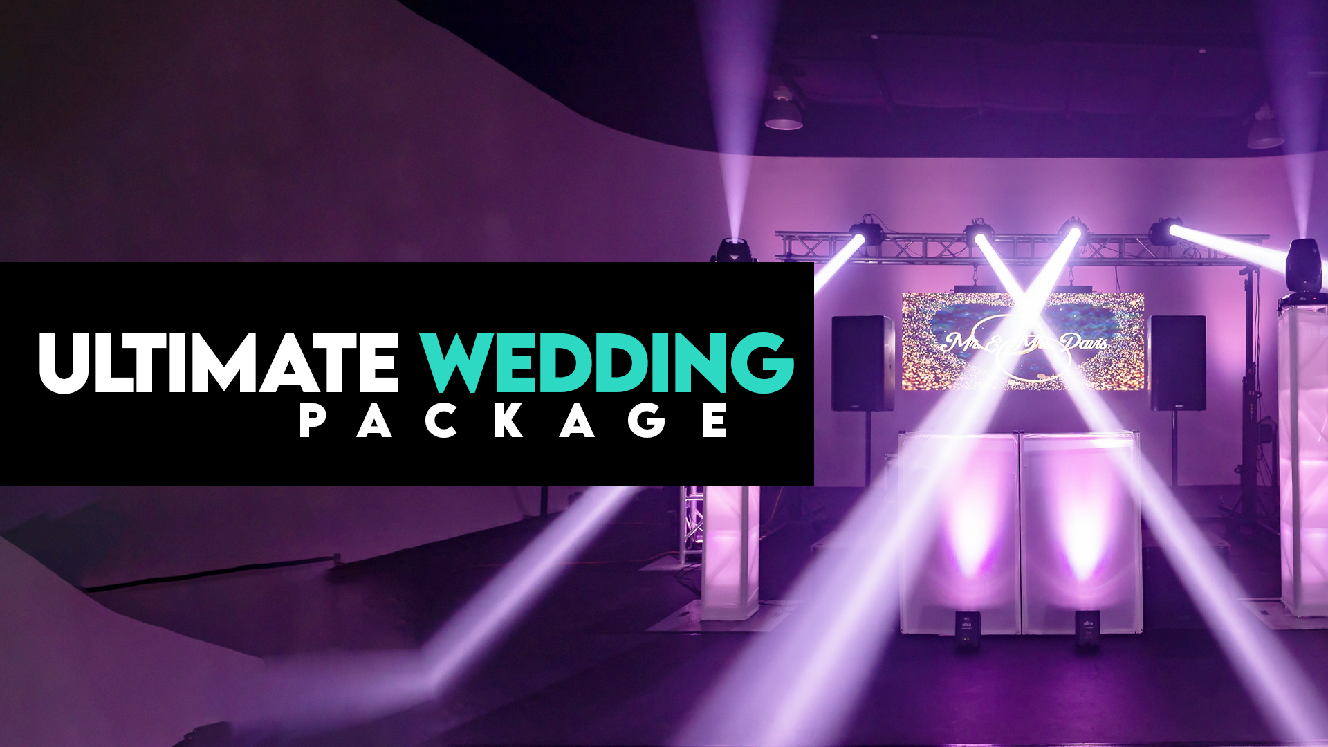 Ultimate Wedding DJ Package with full lighting, LED video wall, elegant truss setup, and romantic Cold Sparks upgrade for first dances.